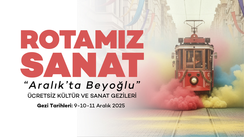 Rotamız Sanat "Aralık'ta Beyoğlu"