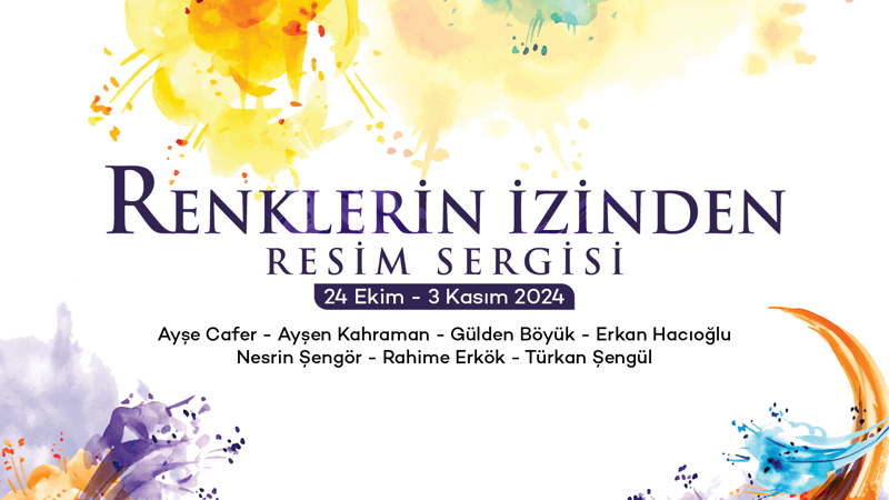 Renklerin İzinden Resim Sergisi