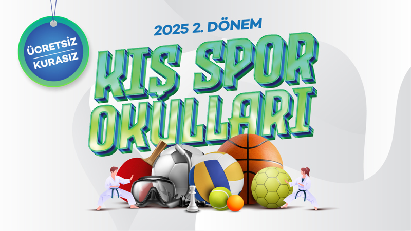 Kış Spor Okulları 2025 Yılı 2.Dönem