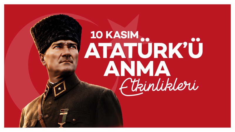 10 Kasım 2026 Atatürk’ü Anma Etkinlikleri