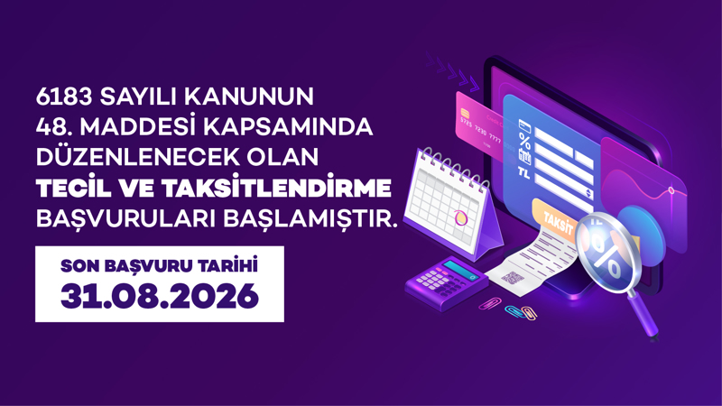 Tecil ve Taksitlendirme Başvuruları