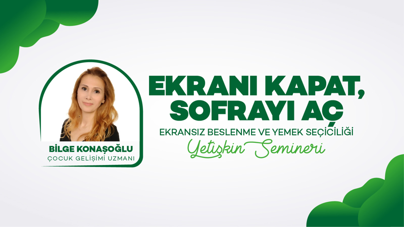 Ekransız Beslenme ve Yemek Seçiciliği