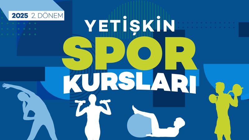 Yetişkin Spor Kursları 2.Dönem