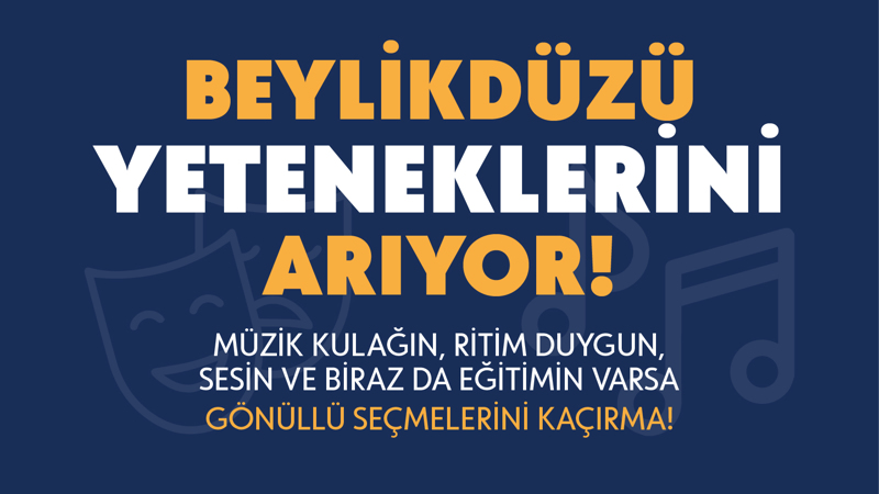 Beylikdüzü Yetenekleri Arıyor!