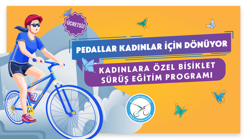 Pedallar Kadınlar için Dönüyor