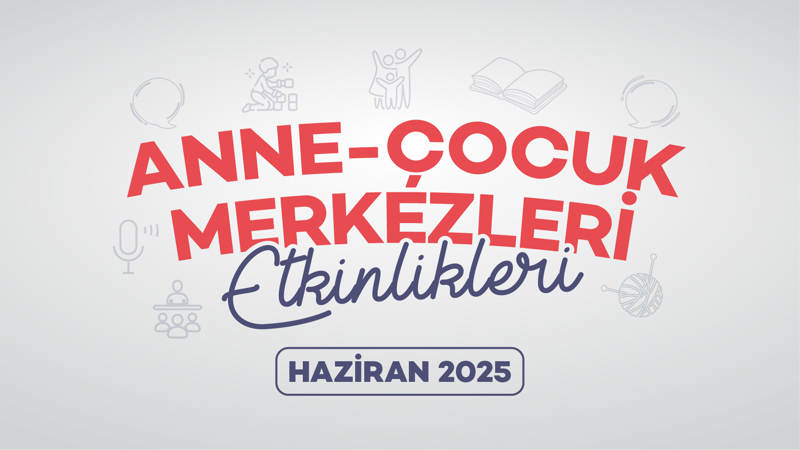 Anne ve Çocuk Merkezleri