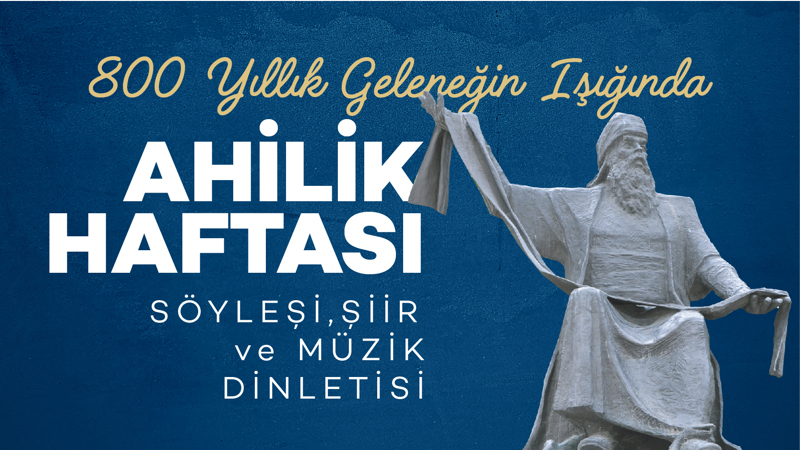 Ahilik Haftası Kutlama Söyleşi, Şiir ve Müzik Dinletisi
