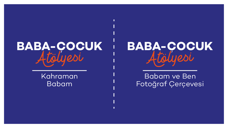 Baba - Çocuk Atölyeleri