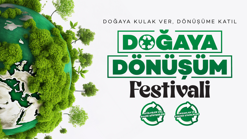 Doğaya Dönüşüm Festivali 