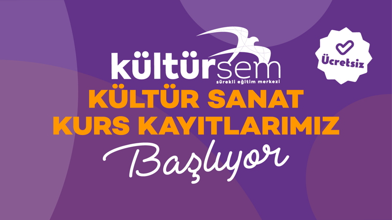 Kültürsem Kültür Sanat Kurslarımızın 2024-2025 dönemi kayıtları başlıyor!