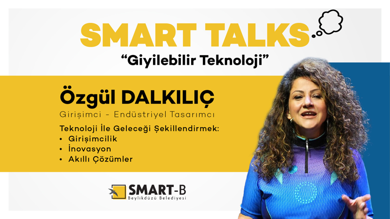 “Smart TALKS – Giyilebilir Teknoloji”