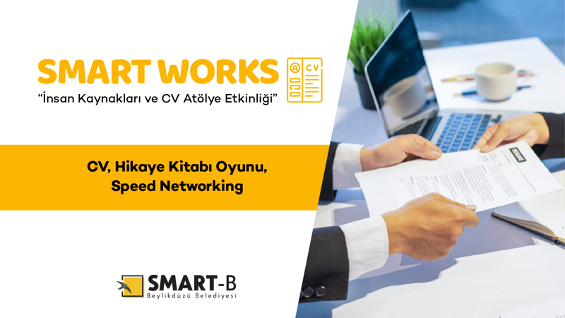 SMART WORKS-İnsan Kaynakları ve CV Atölye Etkinliği