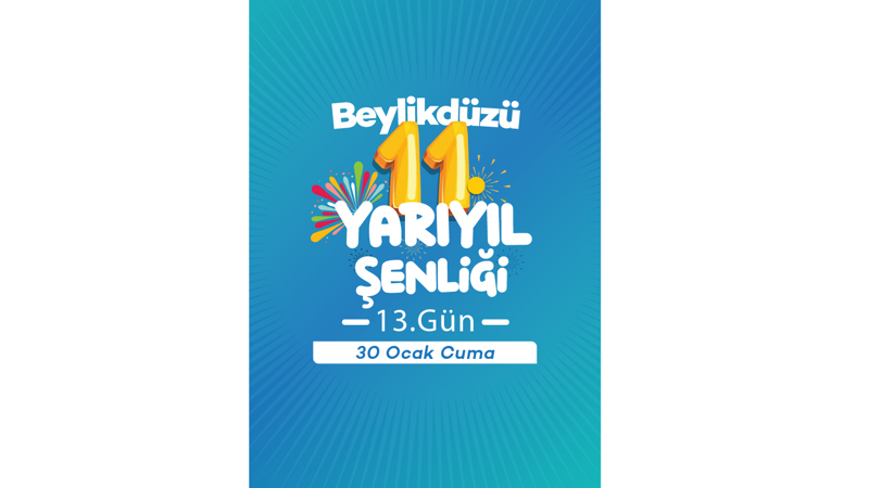 Beylikdüzü 11.Yarıyıl Şenliği 13.Gün