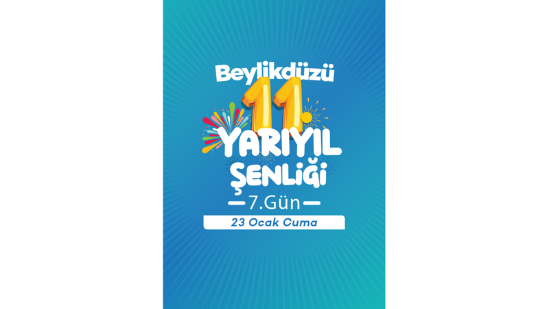Beylikdüzü 11.Yarıyıl Şenliği 7.Gün