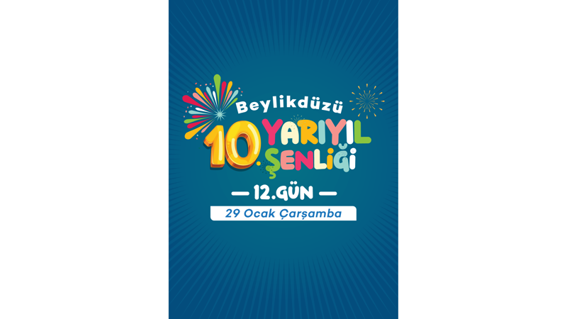  Beylikdüzü 10.Yarıyıl Şenliği 12.Gün