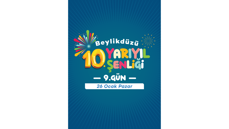 Beylikdüzü 10.Yarıyıl Şenliği 9.Gün