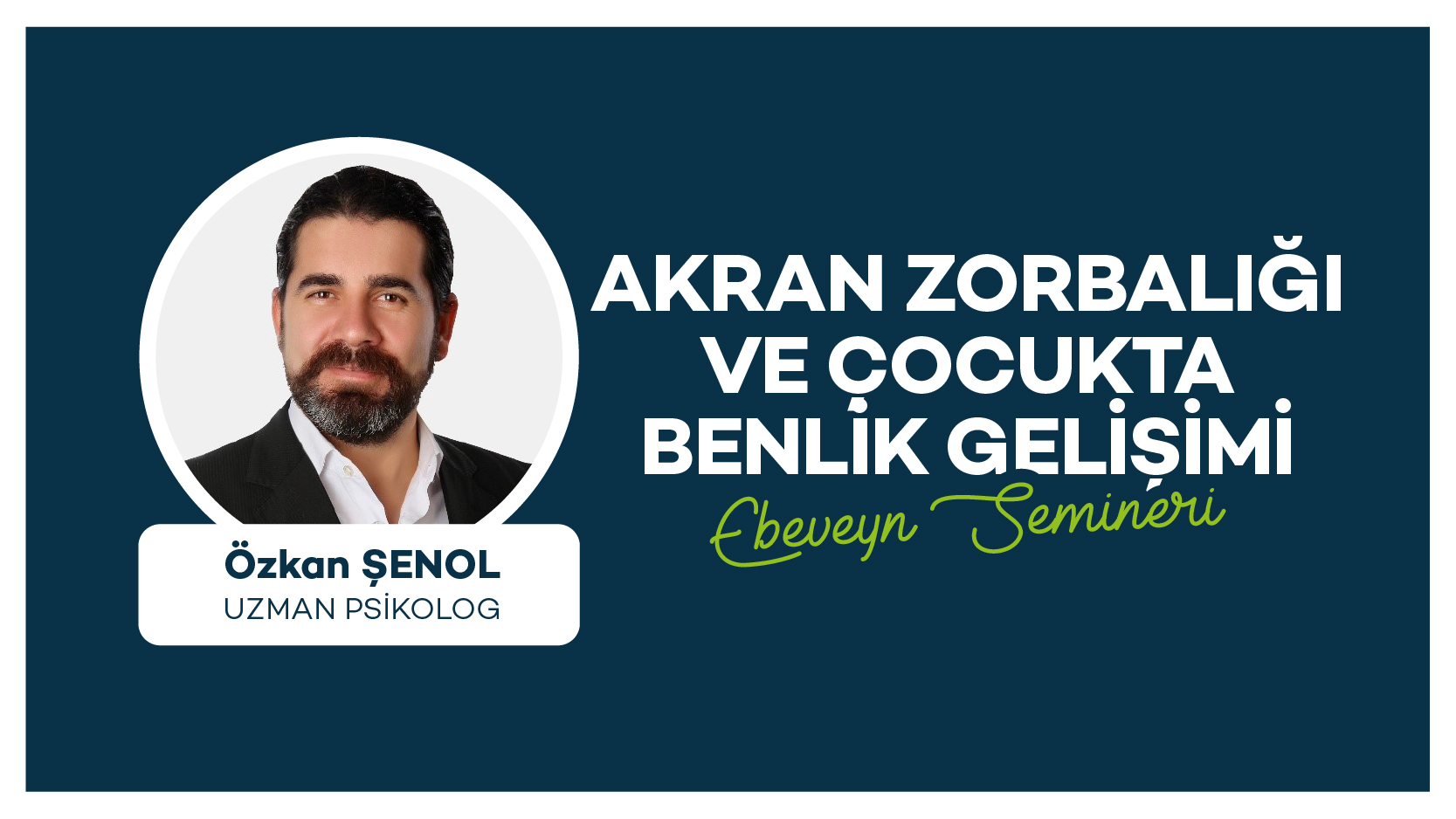 Akran_Zorbalığı_ve_Çocukta_Benlik_Gelişimi_Ebeveyn_Semineri_web_banner