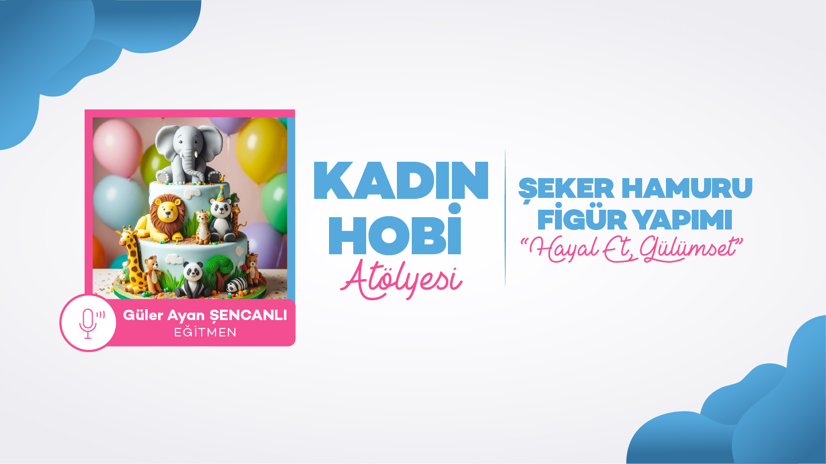 Kadın_Hobi_At&ouml;lyesi_Şeker_Hamuru_web_banner
