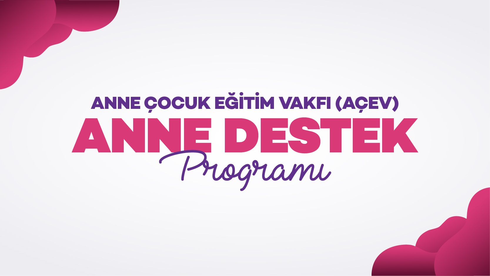 A&Ccedil;EV-ANNE DESTEK PROGRAMI_web_banner