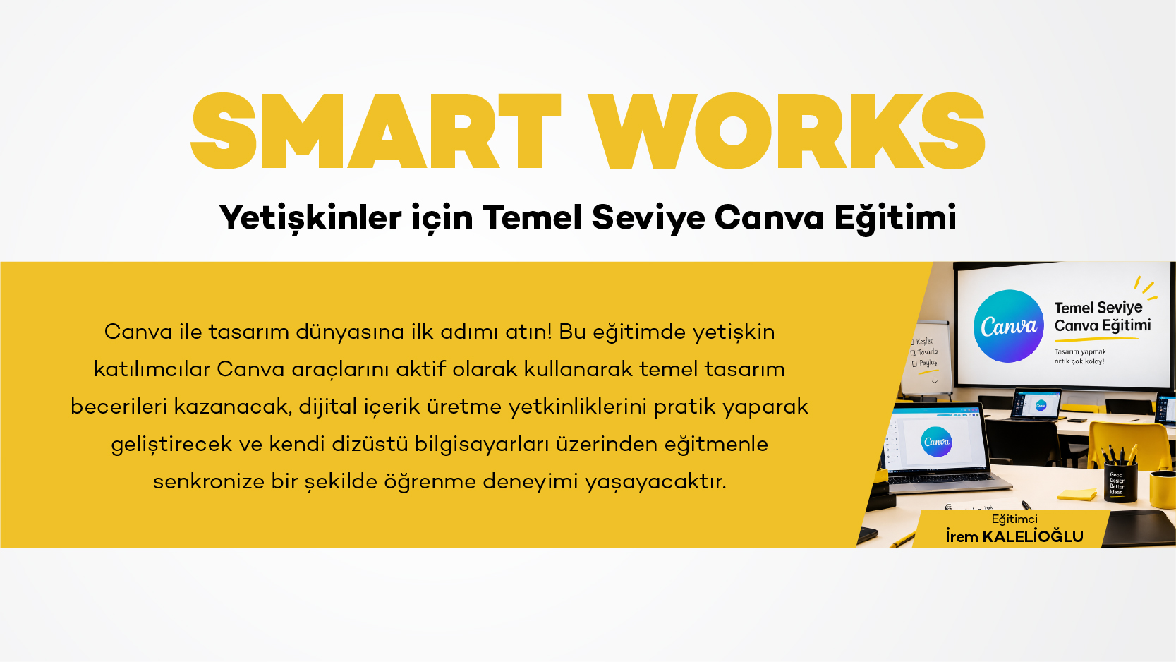Smart Works Yetişkinler İ&ccedil;in Temel Canva Eğitimi 2026_Banner